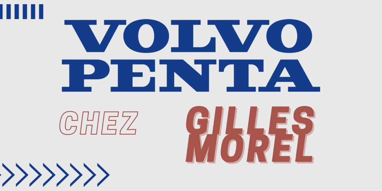 Volvo Penta chez Gilles Morel !